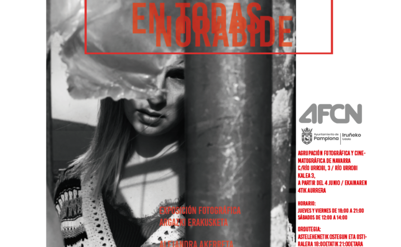 Del 4 al 26 de junio, exposición fotográfica `En todas Norabide´de Alejandra Akerreta