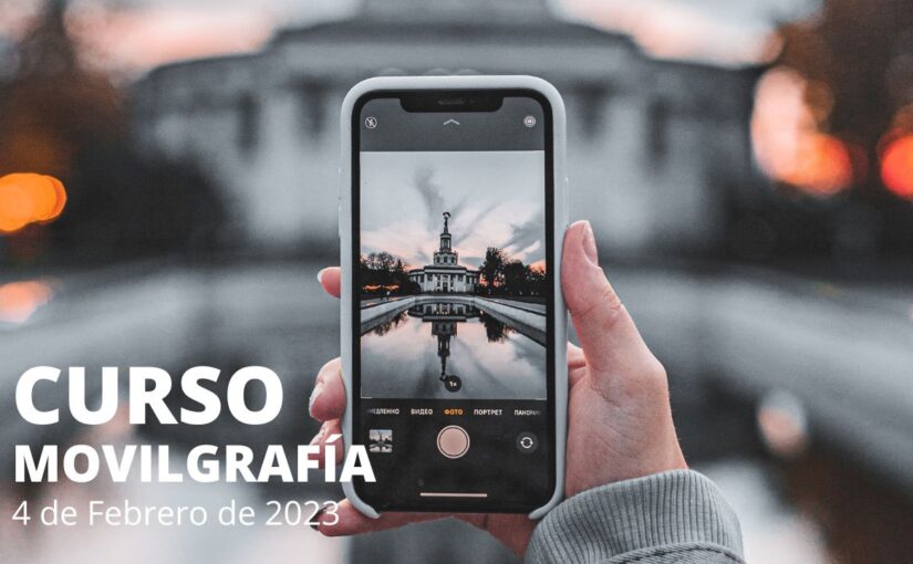 Curso de Movilgrafía en Pamplona para fotógrafos y aficionados- AFCN