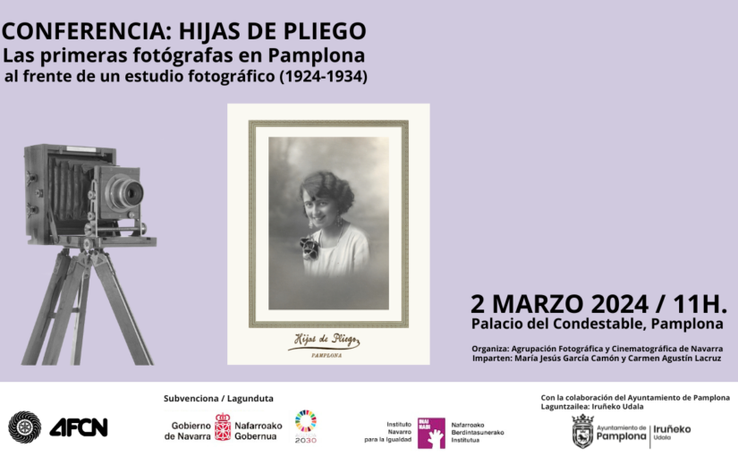 Conferencia- Primeras fotógrafas en Pamplona con estudio propio “Hijas de Pliego” (1924-1934) en Civivox Condestable el 2 de marzo